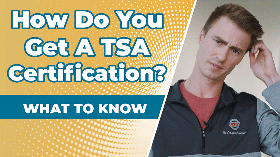 How to Get Tsa Certified for Truck Driver  